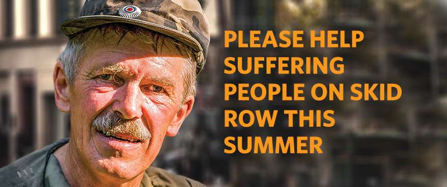 Please help suffering people on Skid Row this summer